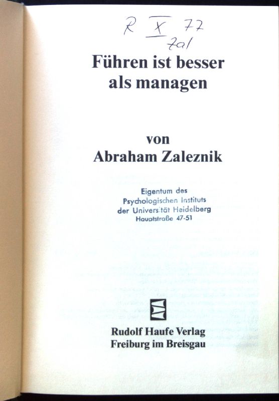 Führen ist besser als managen. - Zaleznik, Abraham