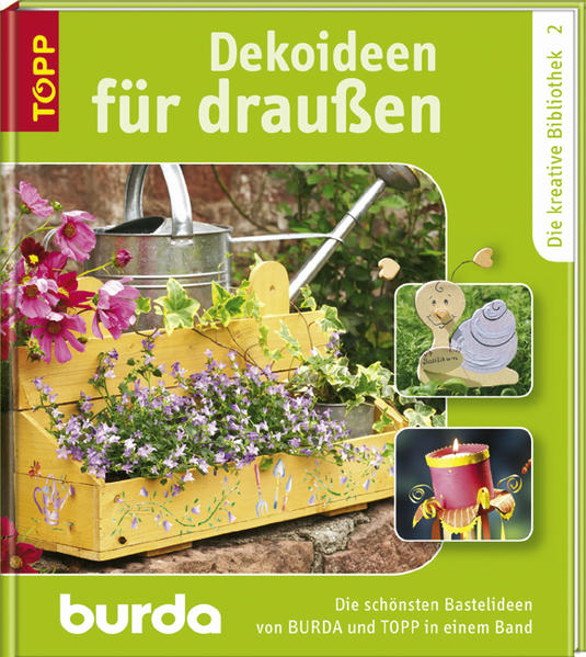 Dekoideen für draussen: TOPP/BURDA - Unknown