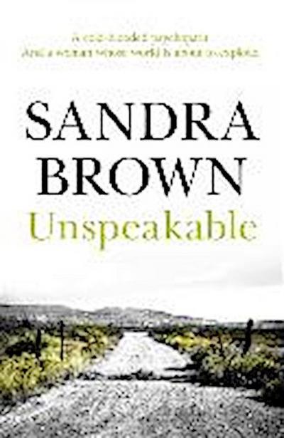 Unspeakable - Sandra Brown