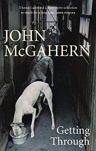 Getting Through - McGahern, John