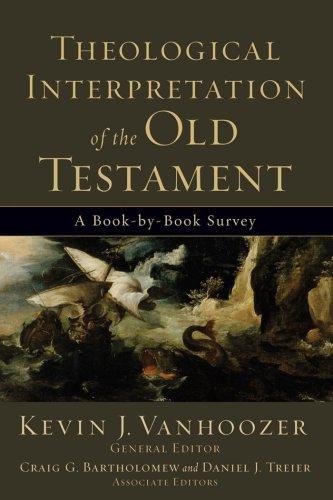 The Theological Interpretation of the Old Testament - Kevin J. Vanhoozer