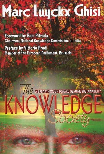 Knowledge Society: A Breakthrough Toward Geniune Sustainability - Luyckx Ghisi, Marc