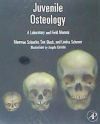 Juvenile Osteology - Schaefer, Maureen C.