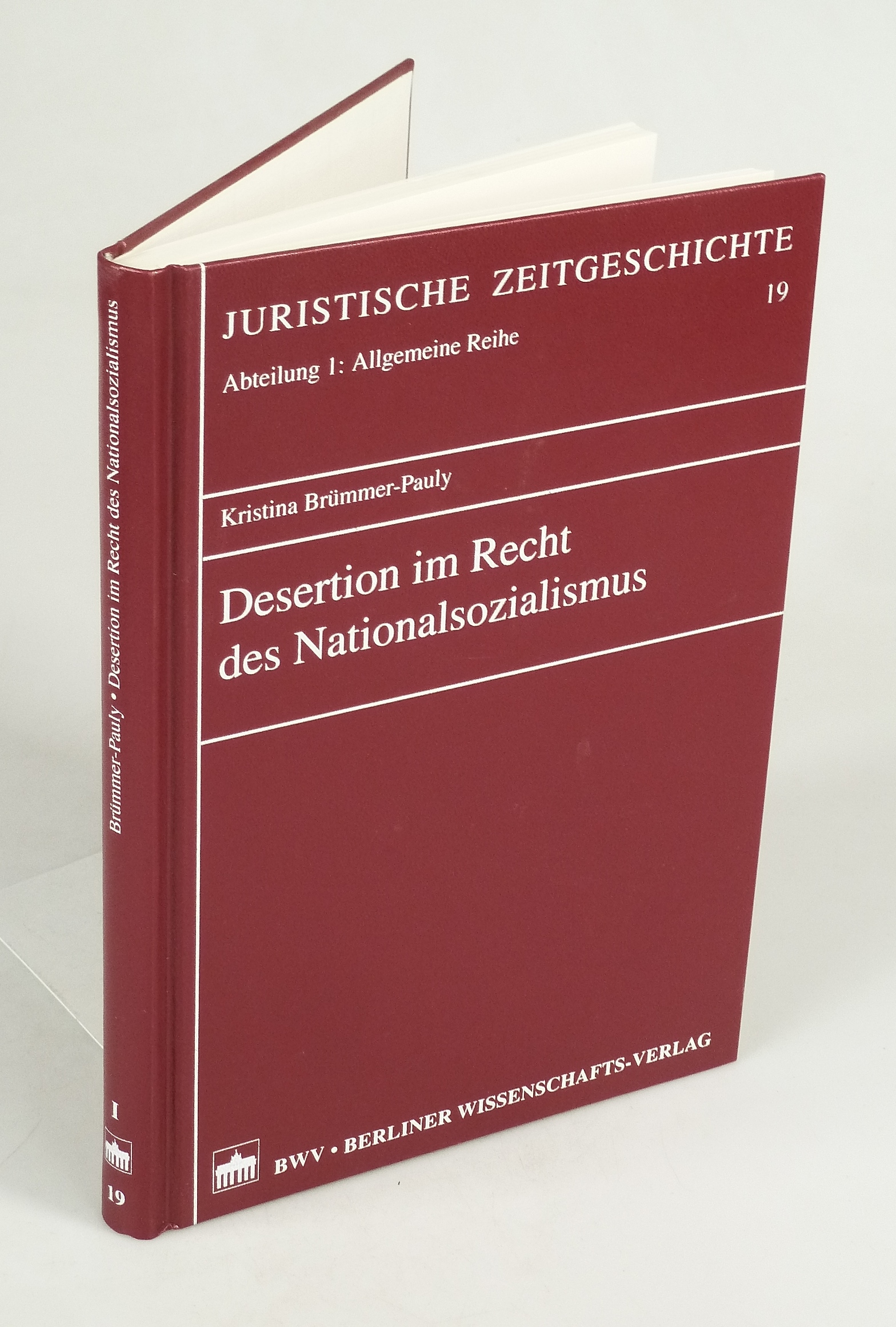 Desertion im Recht des Nationalsozialismus. - BRÜMMER-PAULY, Kristina.