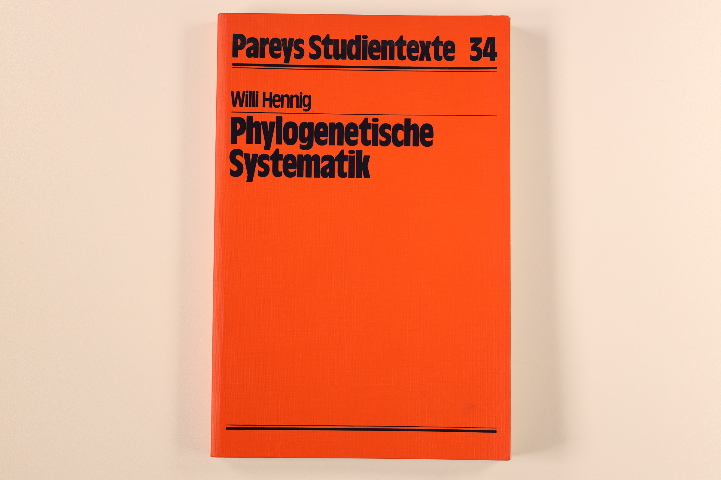 PHYLOGENETISCHE SYSTEMATIK. - Hennig, Willi; [Hrsg.]: Hennig, Wolfgang