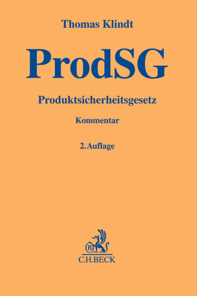 Produktsicherheitsgesetz ProdSG: Kommentar (Gelbe Erläuterungsbücher) - Klindt, Thomas, Arun Kapoor Simon Menz u. a.