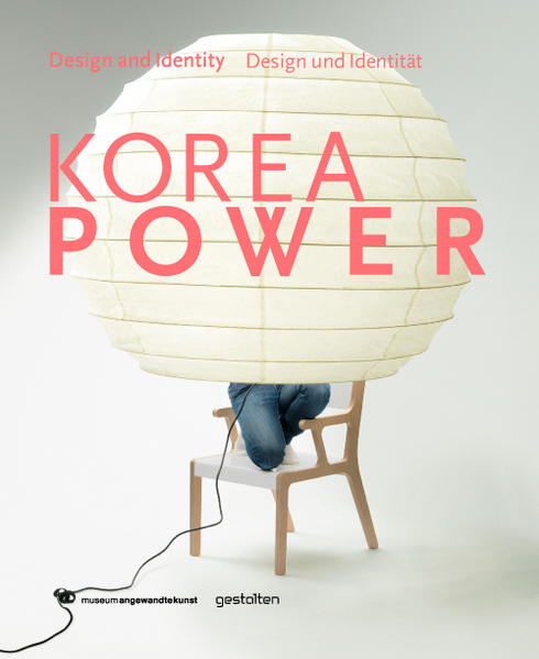 Korea Power: Design & Identity: Design und Identität / Design & Identity. Katalog zur Ausstellung im Museum für angewandte Kunst, Frankfurt a, M. Dtsch.-Engl. Design & Identität - gestalten, Prof. Dr. Klaus, Hehn-Chu Klaus Klemp und Matthias Wagner K