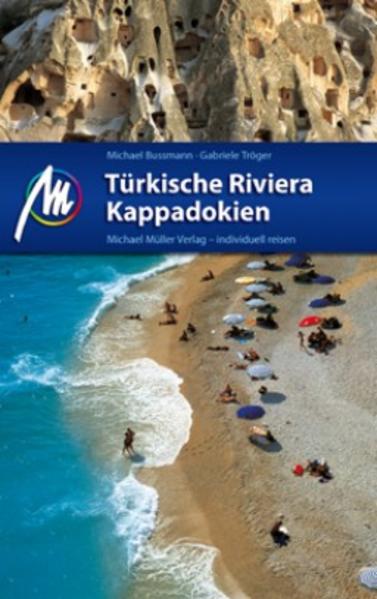 Türkische Riviera - Kappadokien: Reisehandbuch mit vielen praktischen Tipps. - Bussmann, Michael und Gabriele Tröger