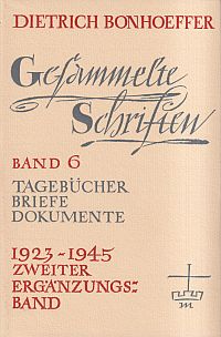 Tagebücher, Briefe, Dokumente. 1923 bis 1945. - Bonhoeffer, Dietrich