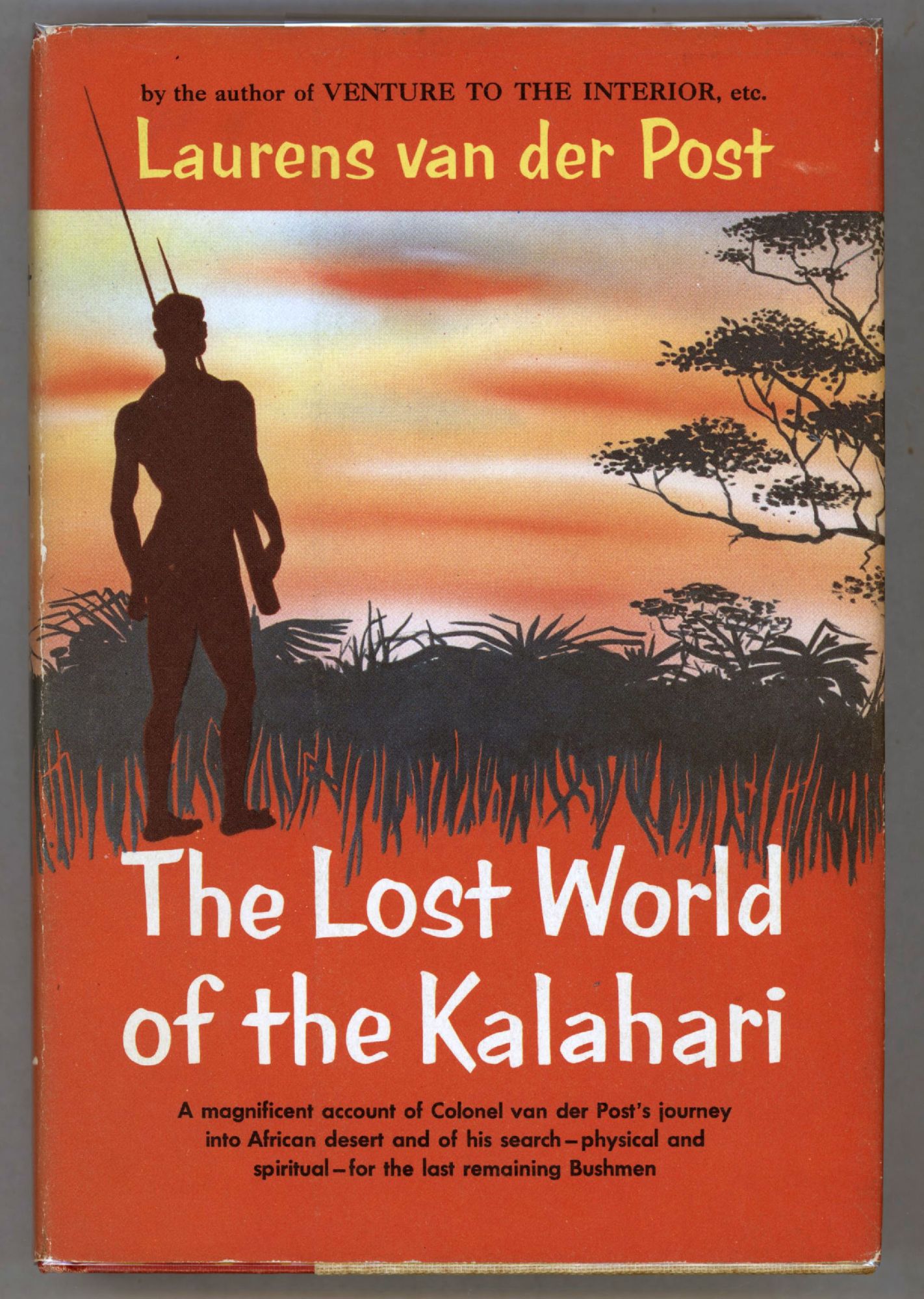 The Lost World of the Kalahari Van Der Post, Laurens [Very Good] [Hardcover]