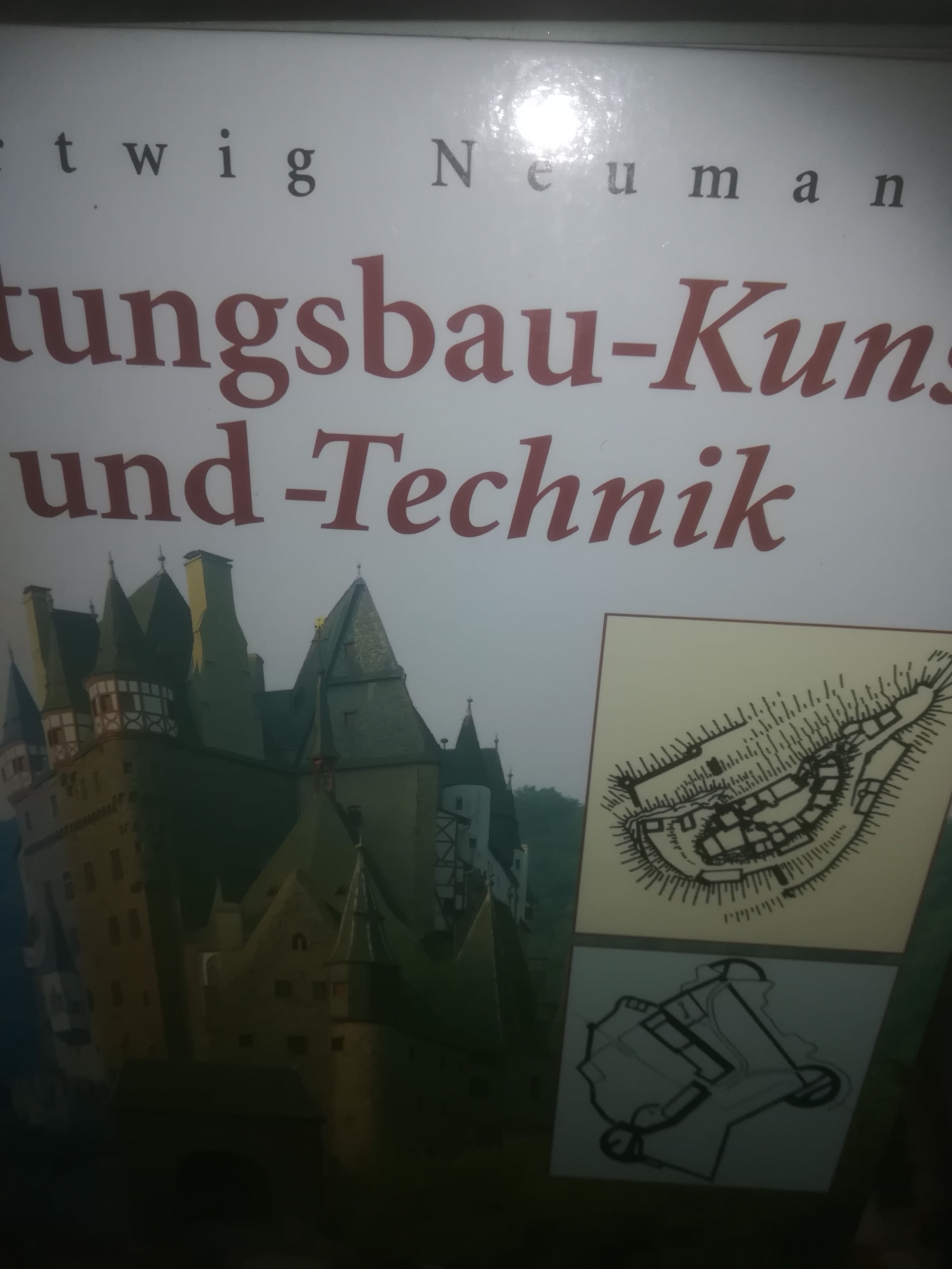 Fstungsbau-Kunst und -Technik, Deutsche Wehrbauarchitektur vom XV. bis XX. Jahrhundert, mit einer Bibliographie deutschsprachiger Publikationen über Festungsforschung und Festungsnutzung - Neumann Hartwig