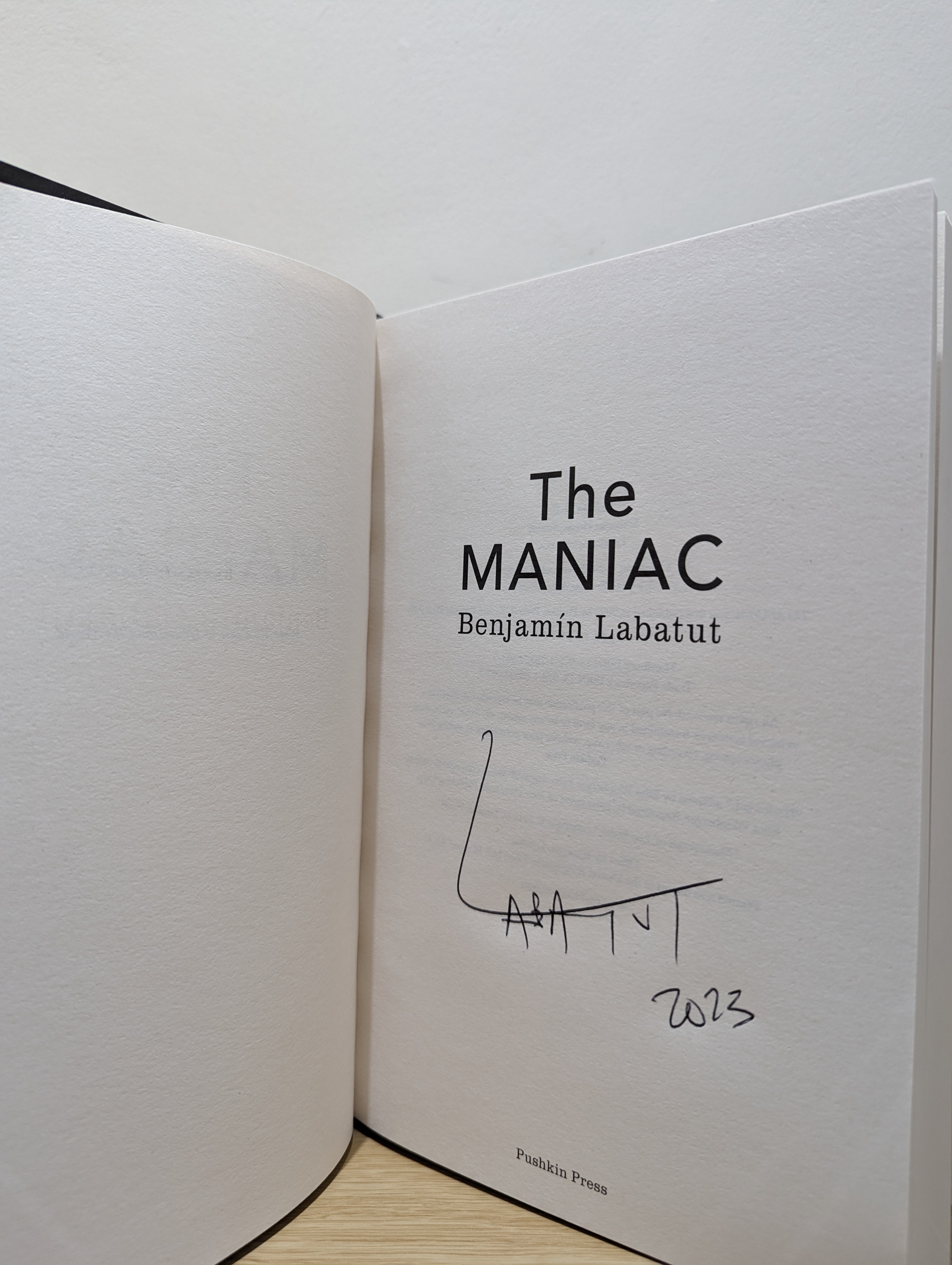 The MANIAC (Signed Dated First Edition) by Labatut, Benjamín: New Hardcover  (2023) 1st Edition, Signed by Author(s)