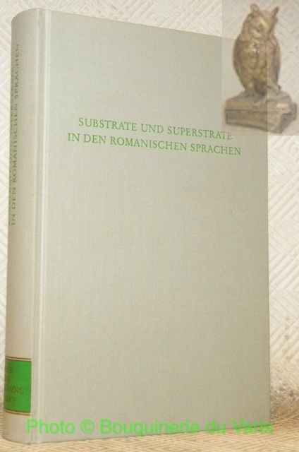 Substrate und Superstrate in den romanischen Sprachen. Wege der Forschung, Band CDLXXV. - KONTZI, Reinhold.