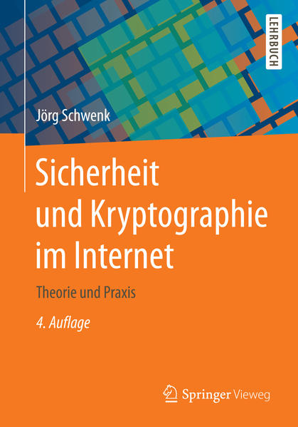 Sicherheit und Kryptographie im Internet: Theorie und Praxis - Schwenk, Jörg