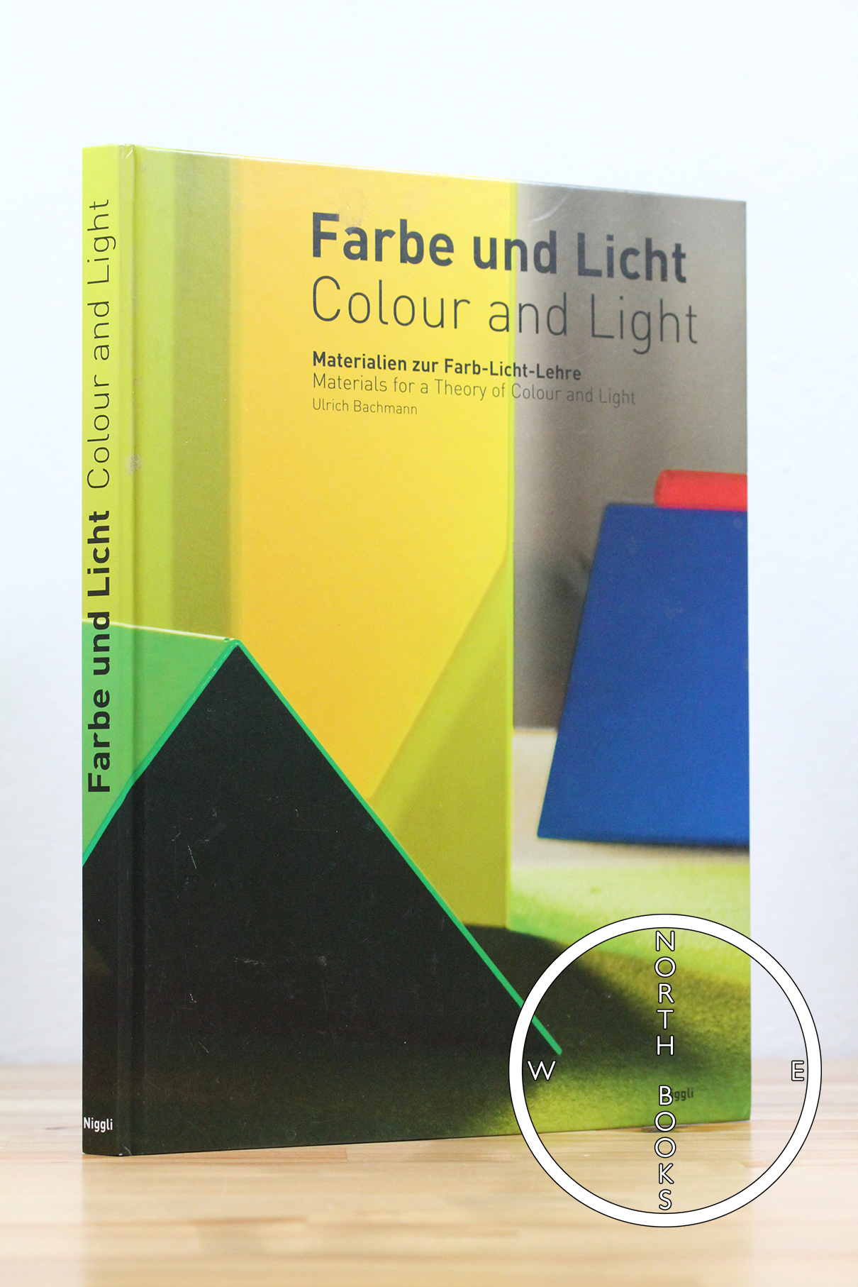 Colour and Light Materials for a Theory of Colour and Light by Ulrich Bachmann Paperback (2011