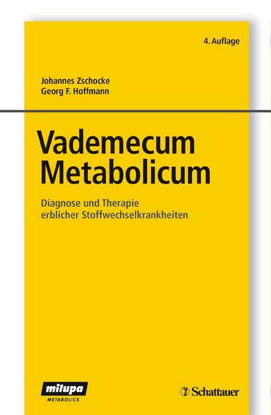 Vademecum Metabolicum: Diagnose und Therapie erblicher Stoffwechselkrankheiten - Zschocke, Johannes und F. Hoffmann Georg