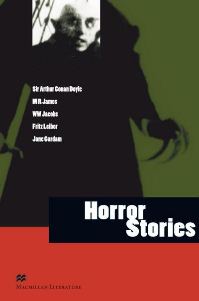 Horror Stories : Sir Arthur Conan Doyle, M. R. James, W. W. Jacobs, Fritz Leiber, Jane Gardam. Text in English. Niveau C2 - Ceri Jones