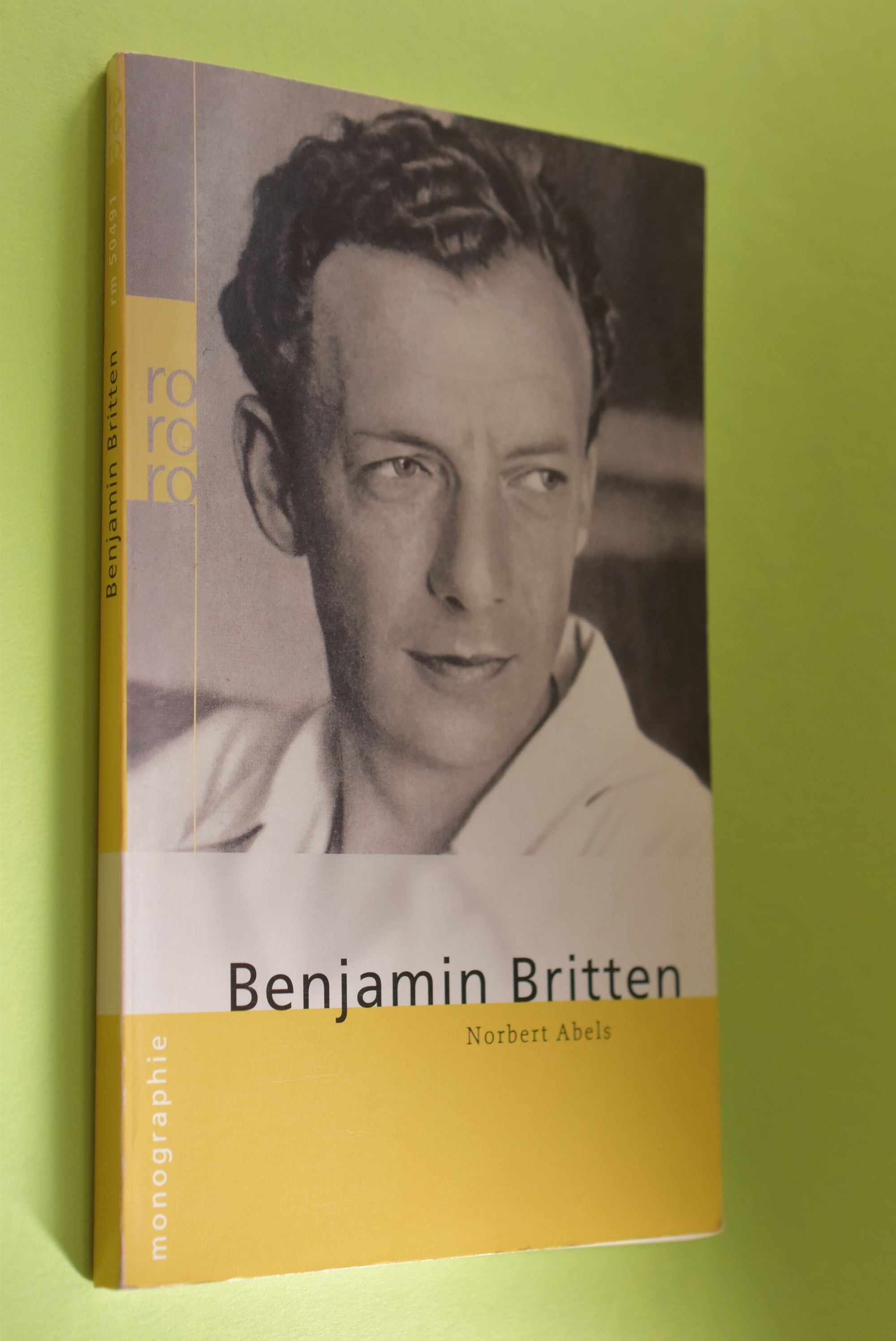 Benjamin Britten. dargest. von / Rororo ; 50491 : Rowohlts Monographien - Abels, Norbert