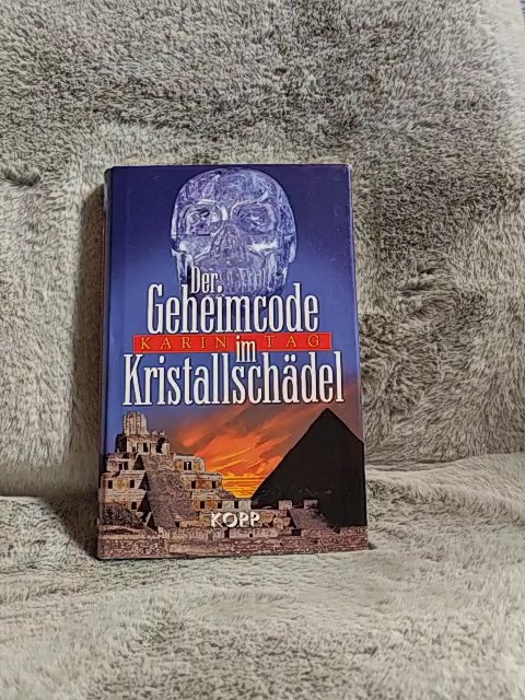 Der Geheimcode im Kristallschädel. - Tag, Karin