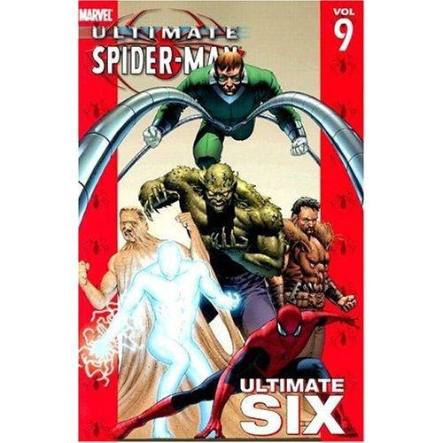 Ultimate Spider-Man Volume 9: Ultimate Six - Bendis, Brian Michael
