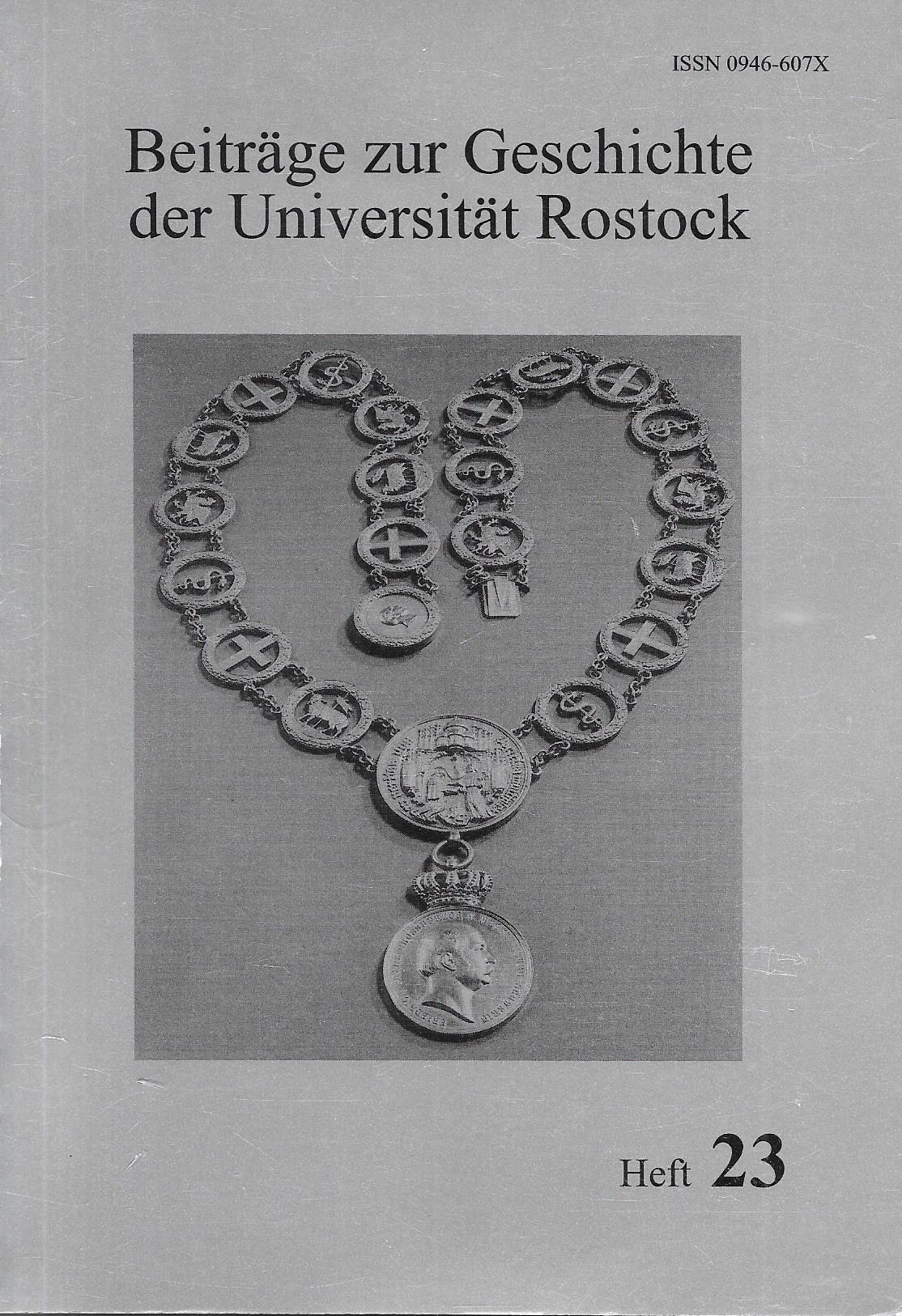 Beiträge zur Geschichte der Universität Rostock - Die Rektoren der Universität Rostock 1419-2000 (Heft 23) - Hartwig,Angela / Schmidt,Tilmann