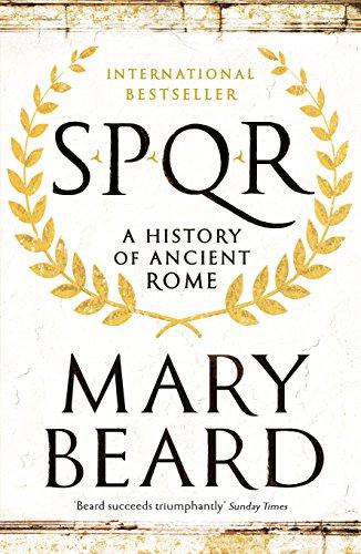 SPQR: A History of Ancient Rome - Beard, Professor Mary