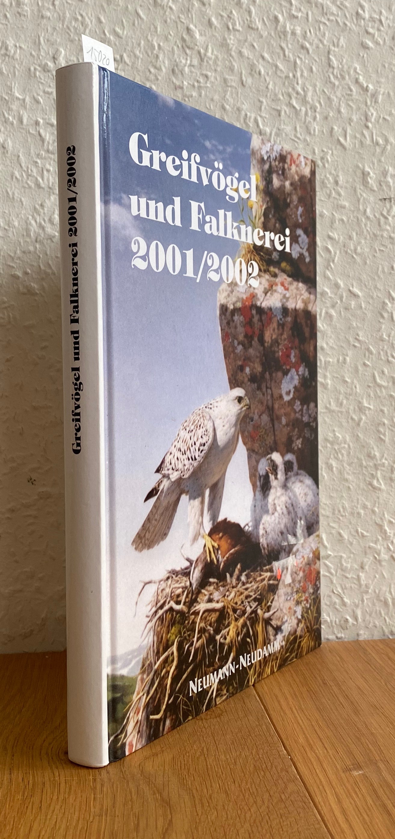 Greifvögel und Falknerei. Jahrbuch des Deutschen Falkenordens 2001/2002. - Deutscher Falkenorden (Hrsg)