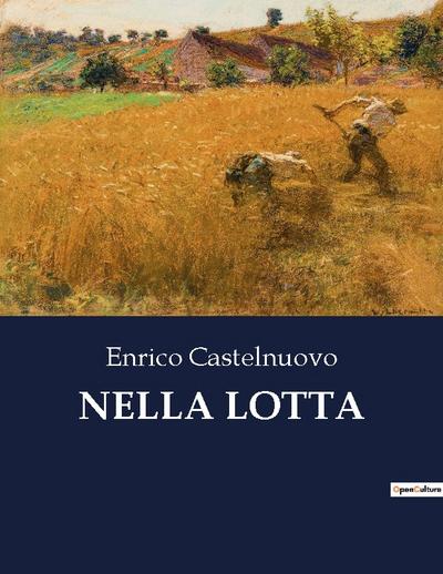 NELLA LOTTA - Enrico Castelnuovo