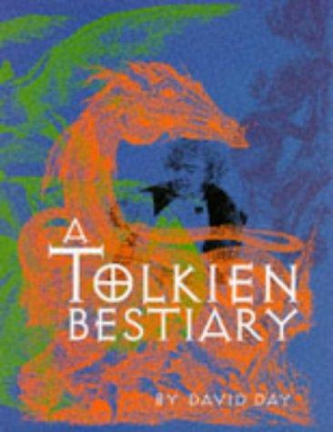 A Tolkien Bestiary - Day, David
