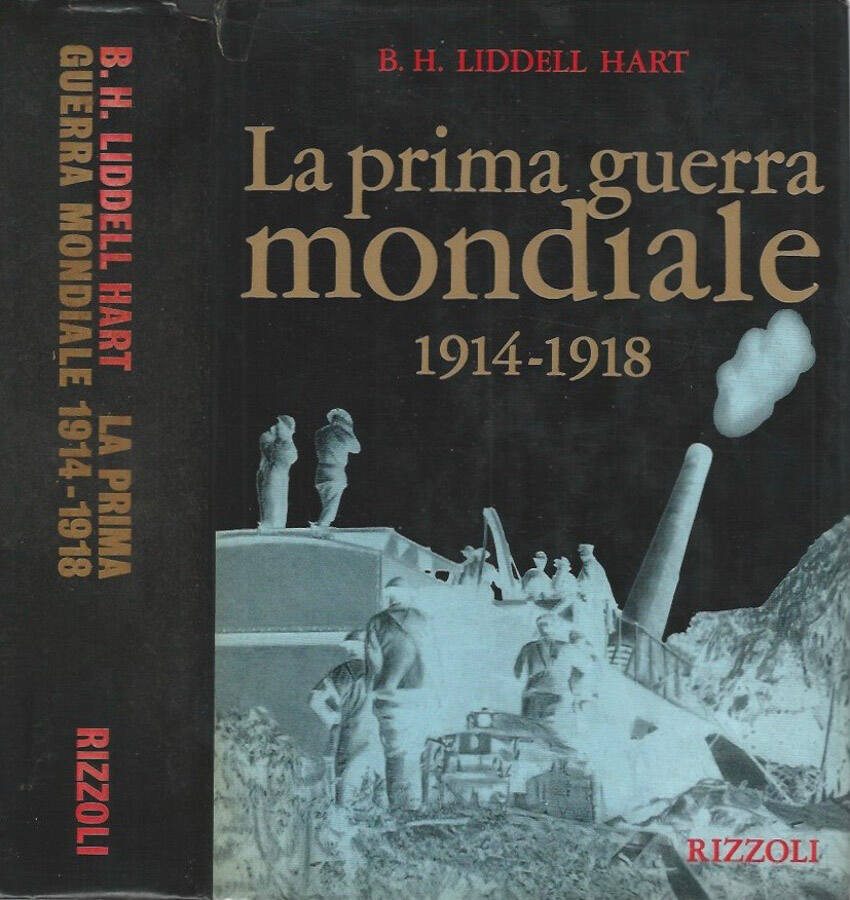 La prima guerra mondiale 1914-1918 - B. H. Liddell Hart