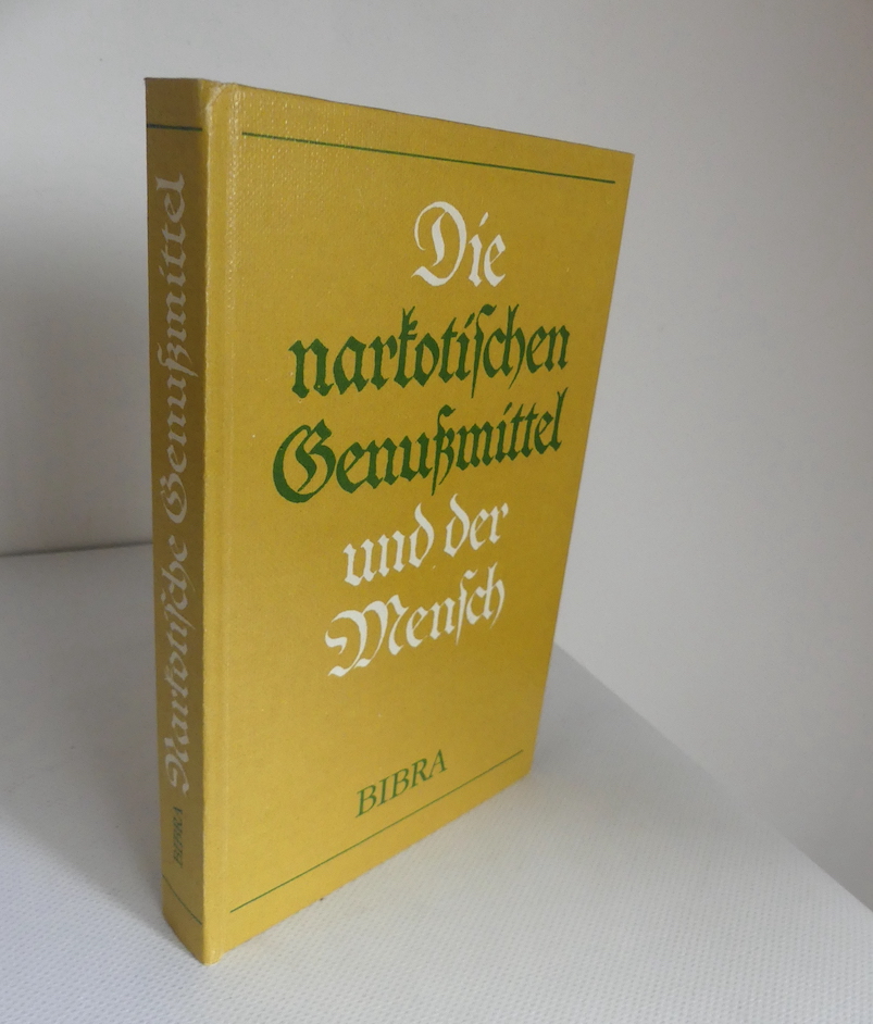 Die narkotischen Genußmittel und der Mensch (Nürnberg, 1855) - Bibra, Ernst Freiherr von