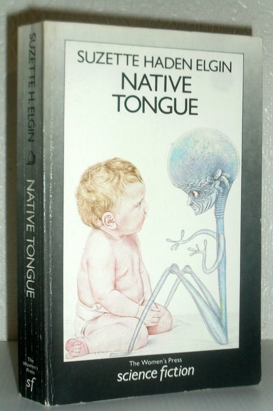 Native Tongue - Suzette Haden Elgin