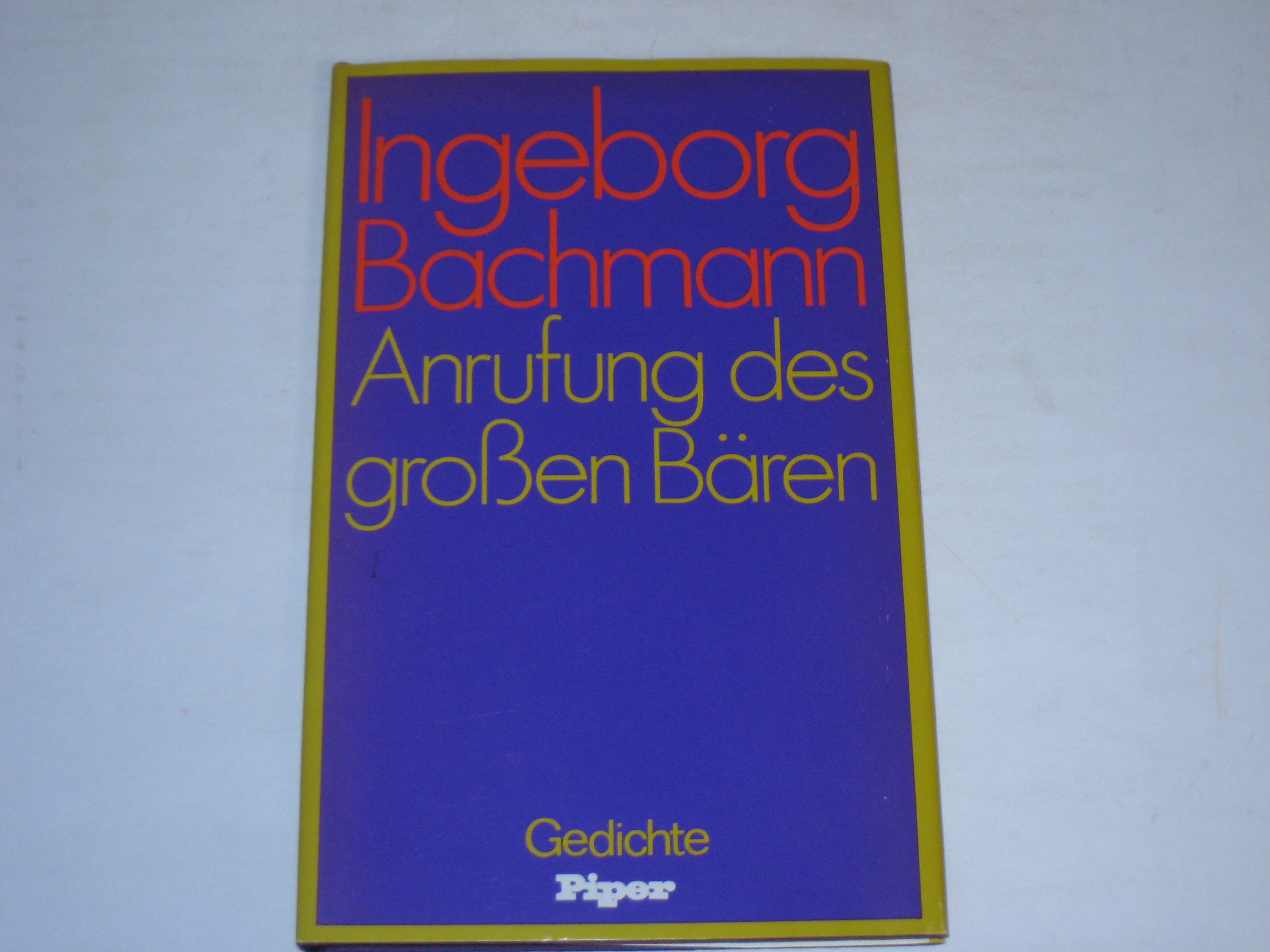 Anrufung des Großen Bären. Gedichte - Bachmann, Ingeborg