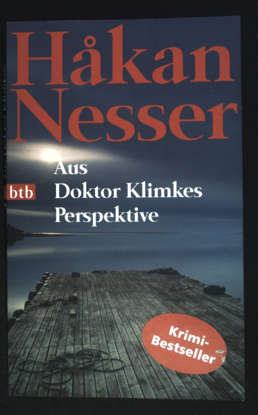 Aus Doktor Klimkes Perspektive. btb ; 73866 - Nesser, Hakan