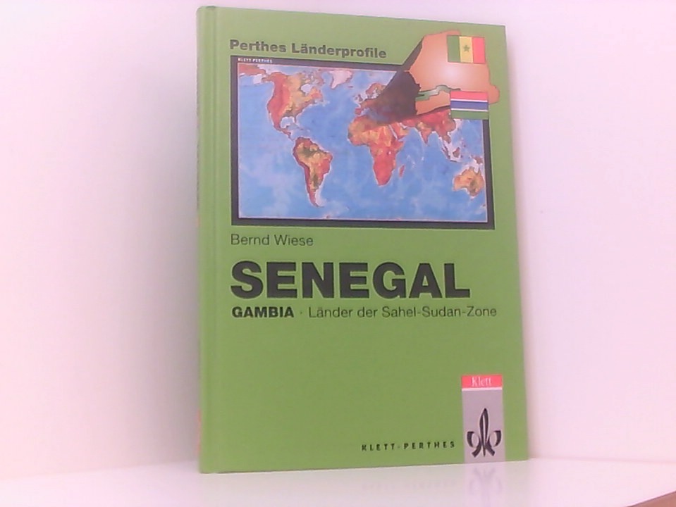 Senegal. Gambia: Länder der Sahel-Sudan-Zone Gambia ; Länder der Sahel-Sudan-Zone ; 41 Tabellen - Wiese, Bernd und Dieter Bloch