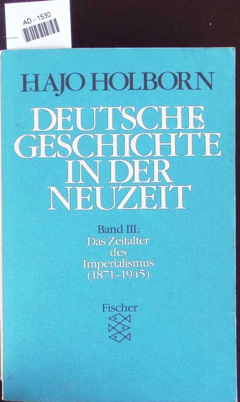 Das Zeitalter des Imperialismus. (1871 - 1945). - Holborn, Hajo
