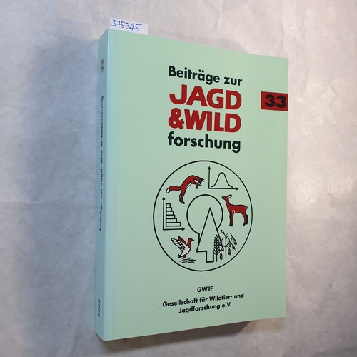 Beiträge zur Jagd- und Wildforschung. Band 33 - Prof. Dr. Stubbe, Michael