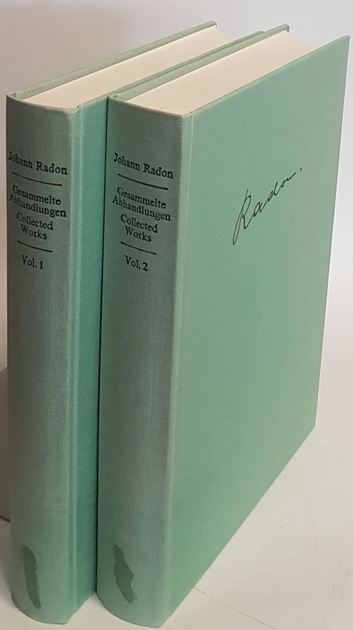 Gesammelte Abhandlungen/ Collected Works (2 vols./ 2 Bände KOMPLETT) Hrsg. von der Österreichischen Akademie der Wissenschaften unter Mitwirkung von Peter Manfred Gruber, Edmund Hlawka.; - Radon, Johann