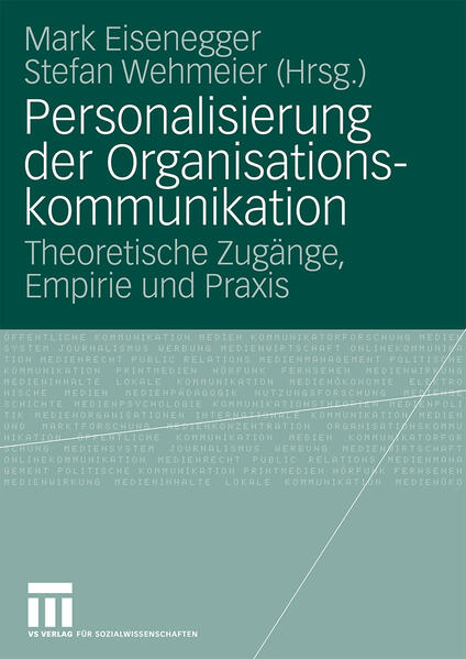 Personalisierung der Organisationskommunikation: Theoretische Zugänge, Empirie und Praxis (German Edition) - Eisenegger, Mark
