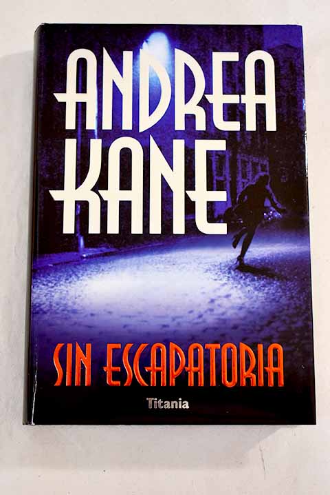 Sin escapatoria - Kane, Andrea