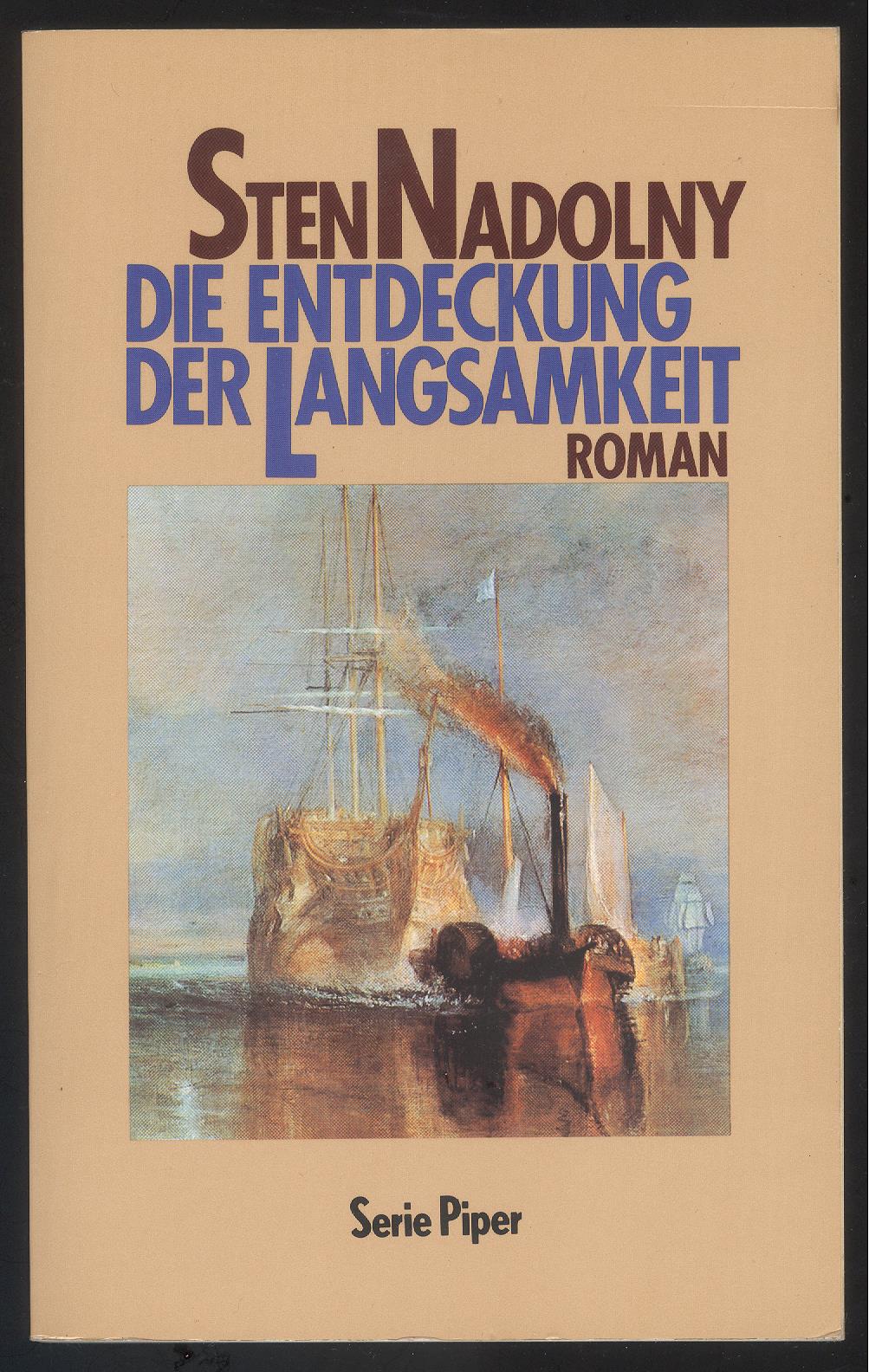 Die Entdeckung der Langsamkeit. Roman. - Nadolny, Sten.