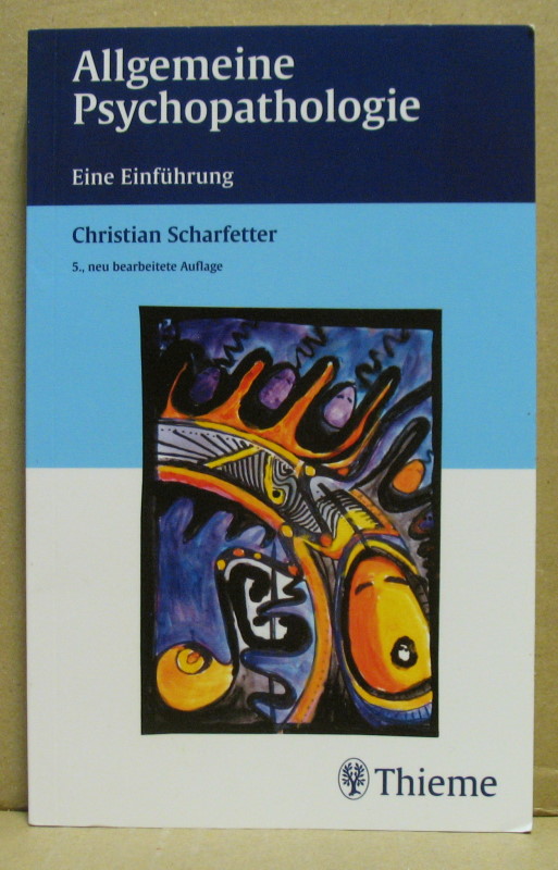 Allgemeine Psychopathologie. Eine Einführung. - Scharfetter, Christian