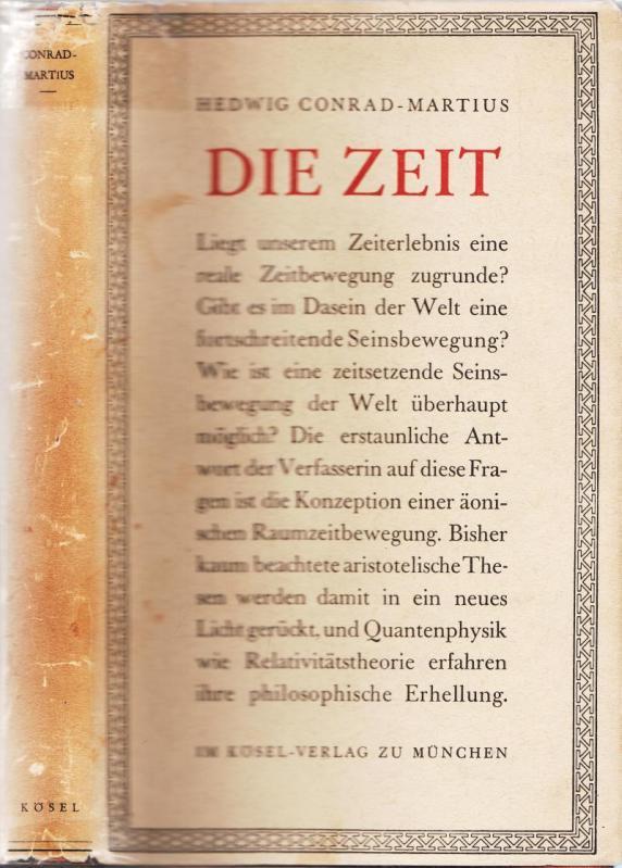 Die Zeit. - Conrad-Martius, Hedwig