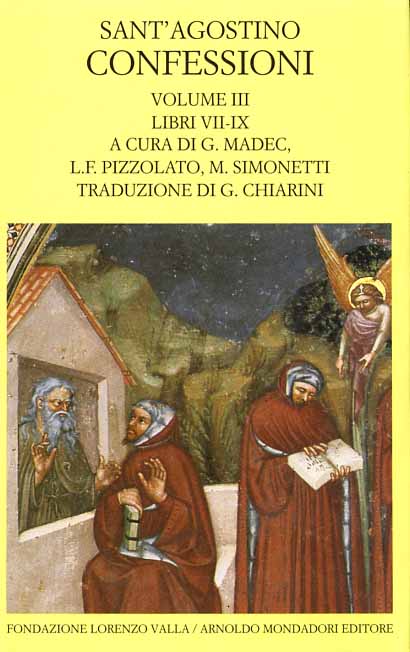 Confessioni. Vol.III, Libri VII-IX. - Sant'Agostino.