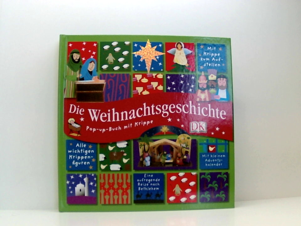 Die Weihnachtsgeschichte: Pop-up-Buch mit Krippe: Eine aufregende Reise nach Bethlehem. Pop-up-Buch mit Krippe zum Aufstellen, Krippenfiguren und kleinem Adventskalender Pop-up-Buch mit Krippe ; alle wichtigen Krippenfiguren ; mit kleinem Adventskalender ; eine aufregende Reise nach Bethlehem - Peterson, Ingela, Alison Gardner und Marie Greenwood