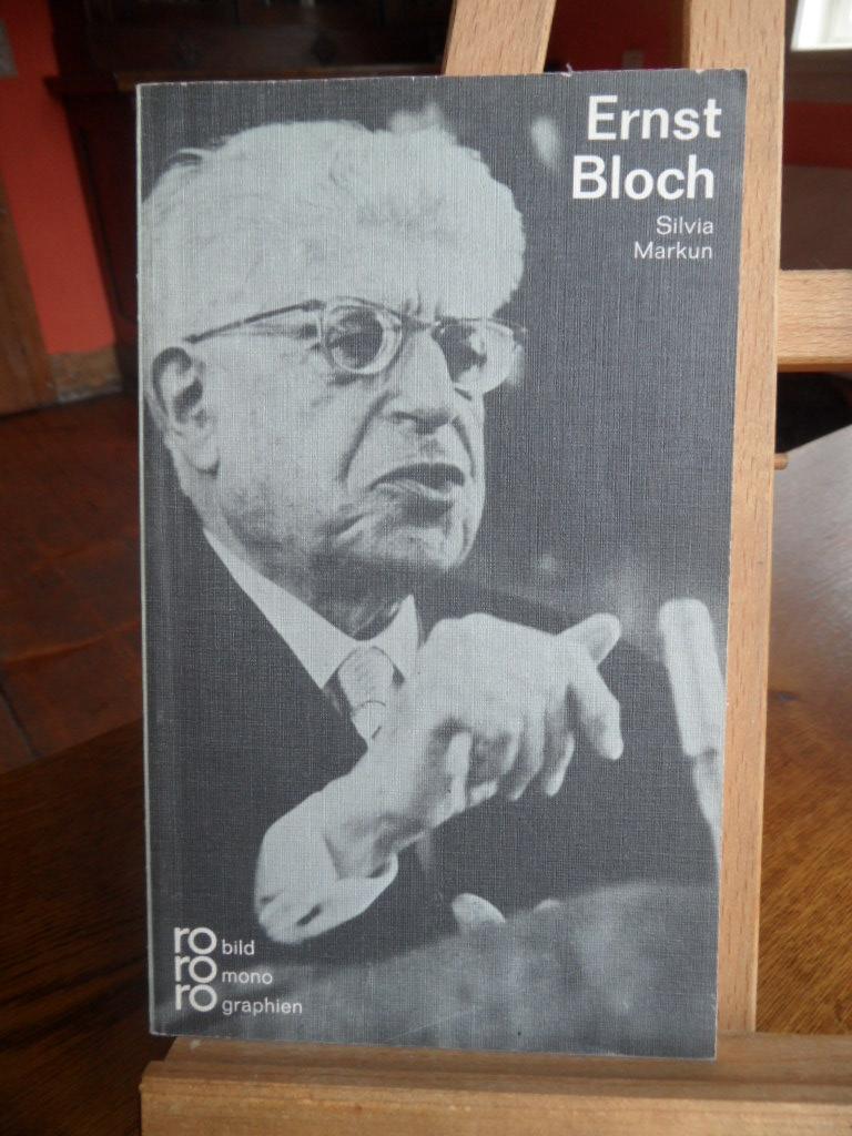Ernst Bloch in Selbstzeugnissen und Bilddokumenten. Rowohlts monographien. - Markun, Silvia