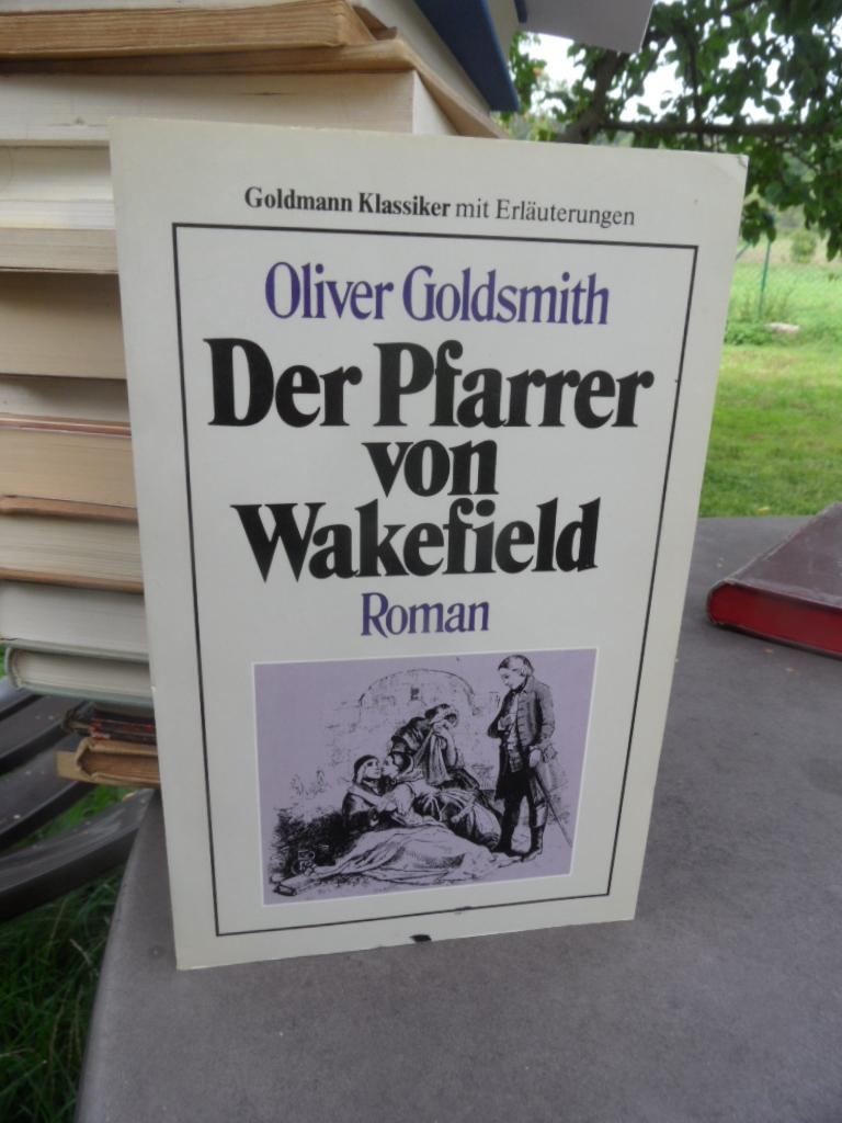 Der Pfarrer von Wakefield. Roman. - Goldsmith, Oliver