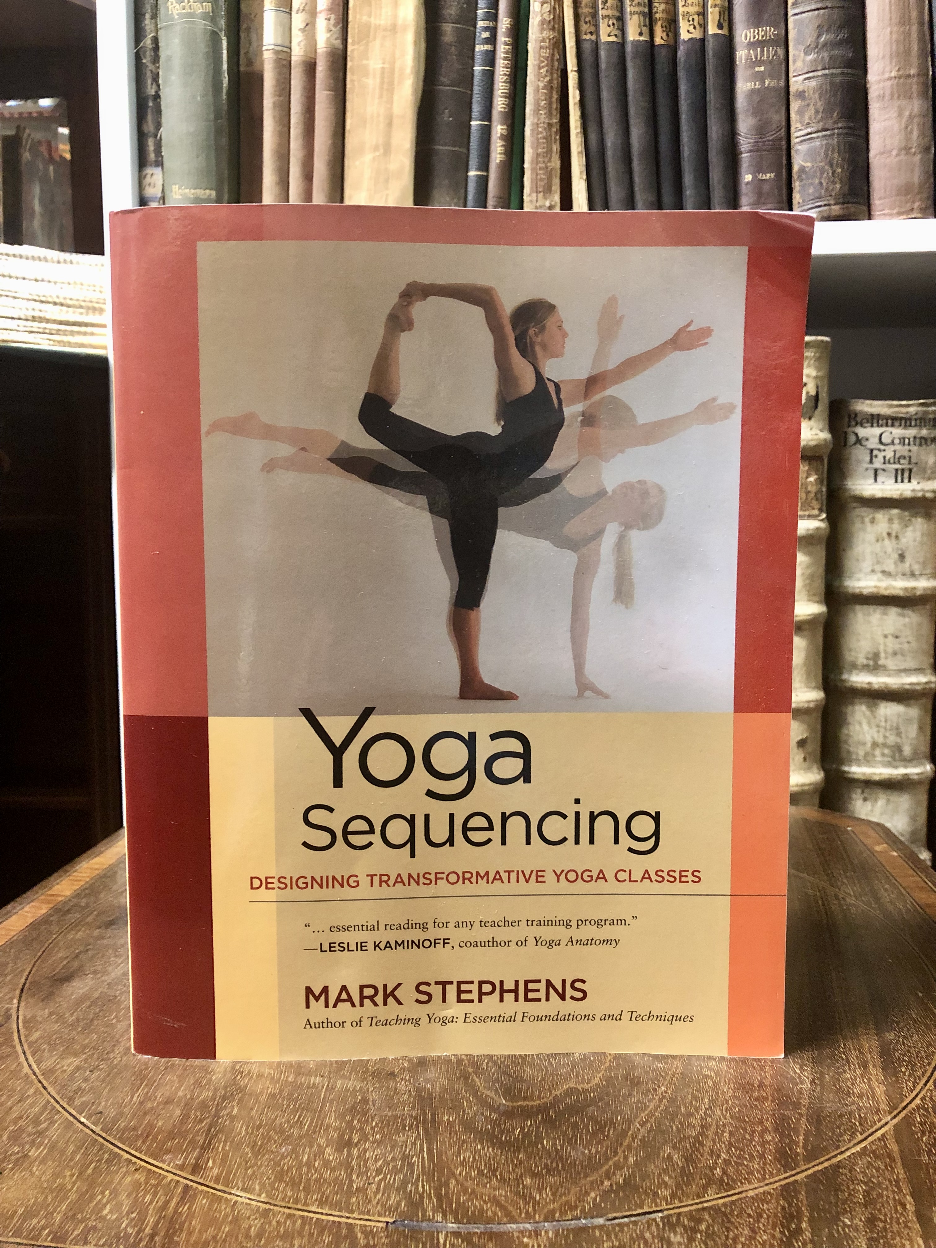 Yoga Sequencing: Designing Transformative Yoga Classes – Mark Stephens –  YOGALIFE Finland