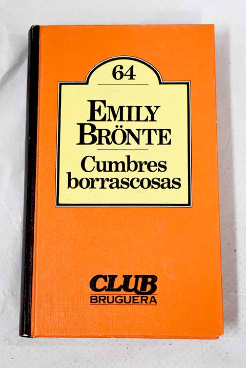 Cumbres borrascosas - Bronte, Emily