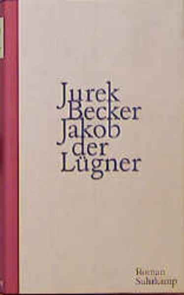 Jakob der Lügner: Roman - Becker, Jurek